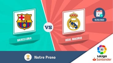 Pronostic real madrid fc barcelone