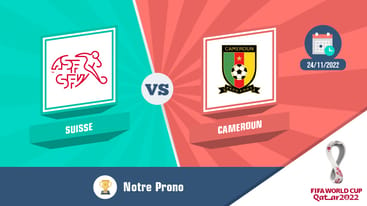 Pronostic suisse cameroun